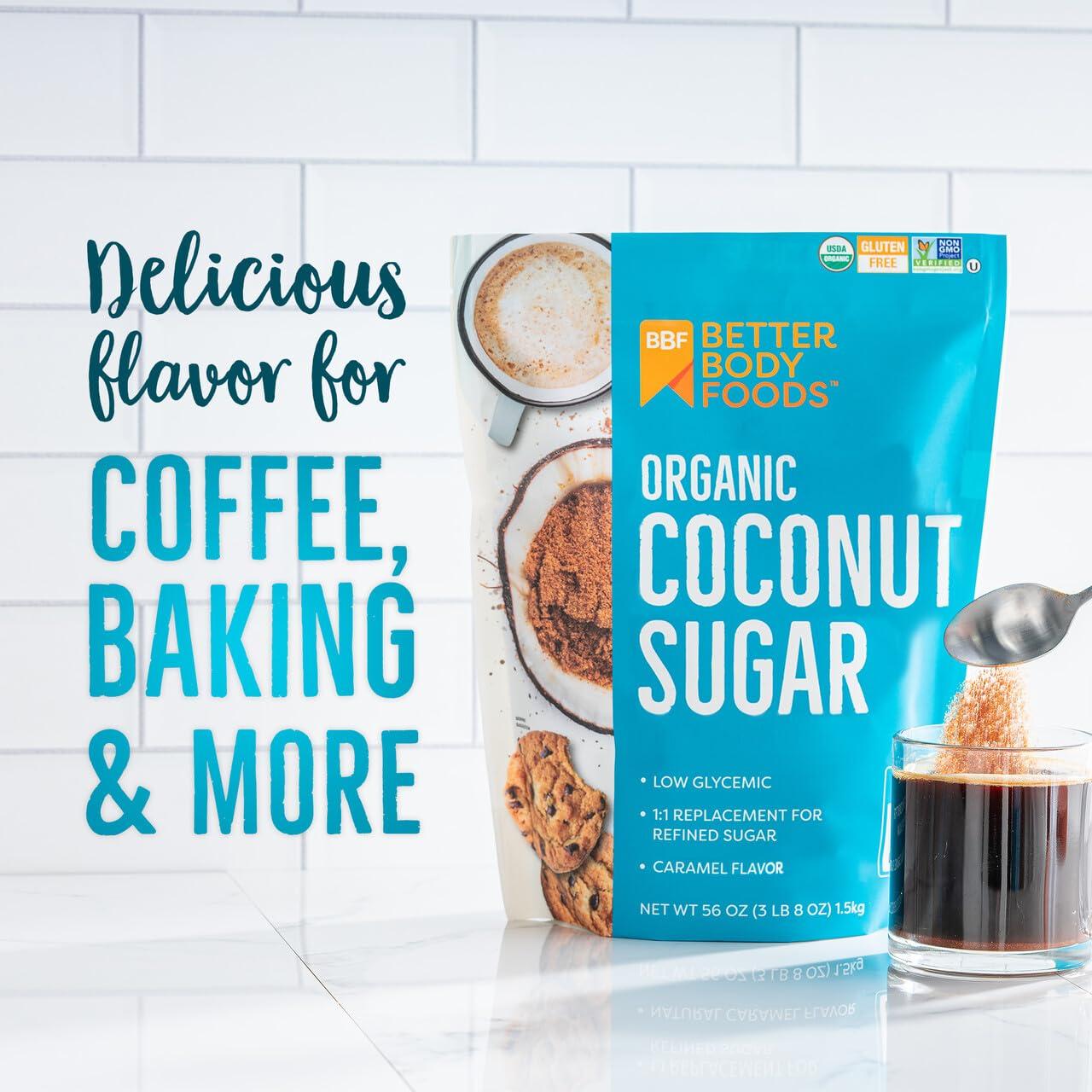 image:imageBetterBody Foods Organic Coconut Sugar GlutenFree NonGMO Low Glycemic Sugar Substitute 15 lbs 24 OunceCoconut Sugar